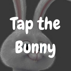 Tap the Bunny